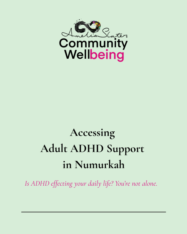 Accessing Adult ADHD Support in Numurkah