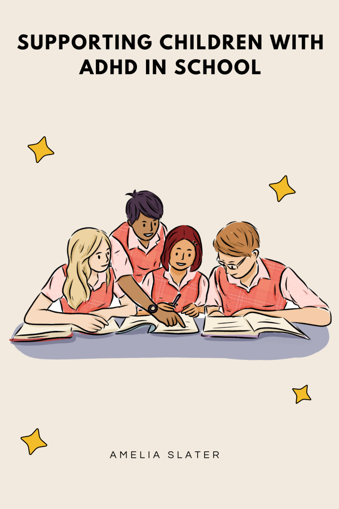 Supporting Children with ADHD in School - Amelia Slater Community Wellbeing